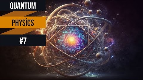 Quantum Physics #7: Quantum Gravity - The Quest for a Unified Theory of Physics