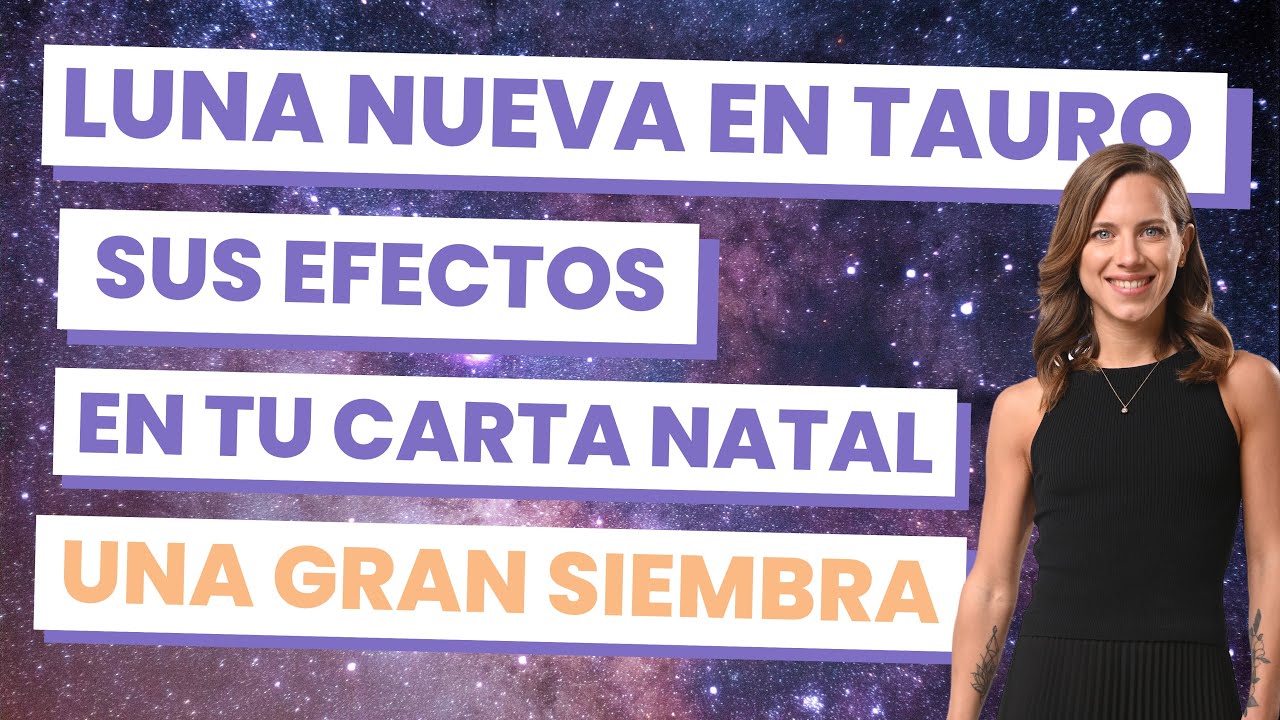 Luna Nueva en Tauro por casas 19 de mayo sembrar y disfrutar del ...