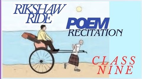 //poem//Rickshaw Ride//Class-9//Recitation//Summary//English n Nepali//