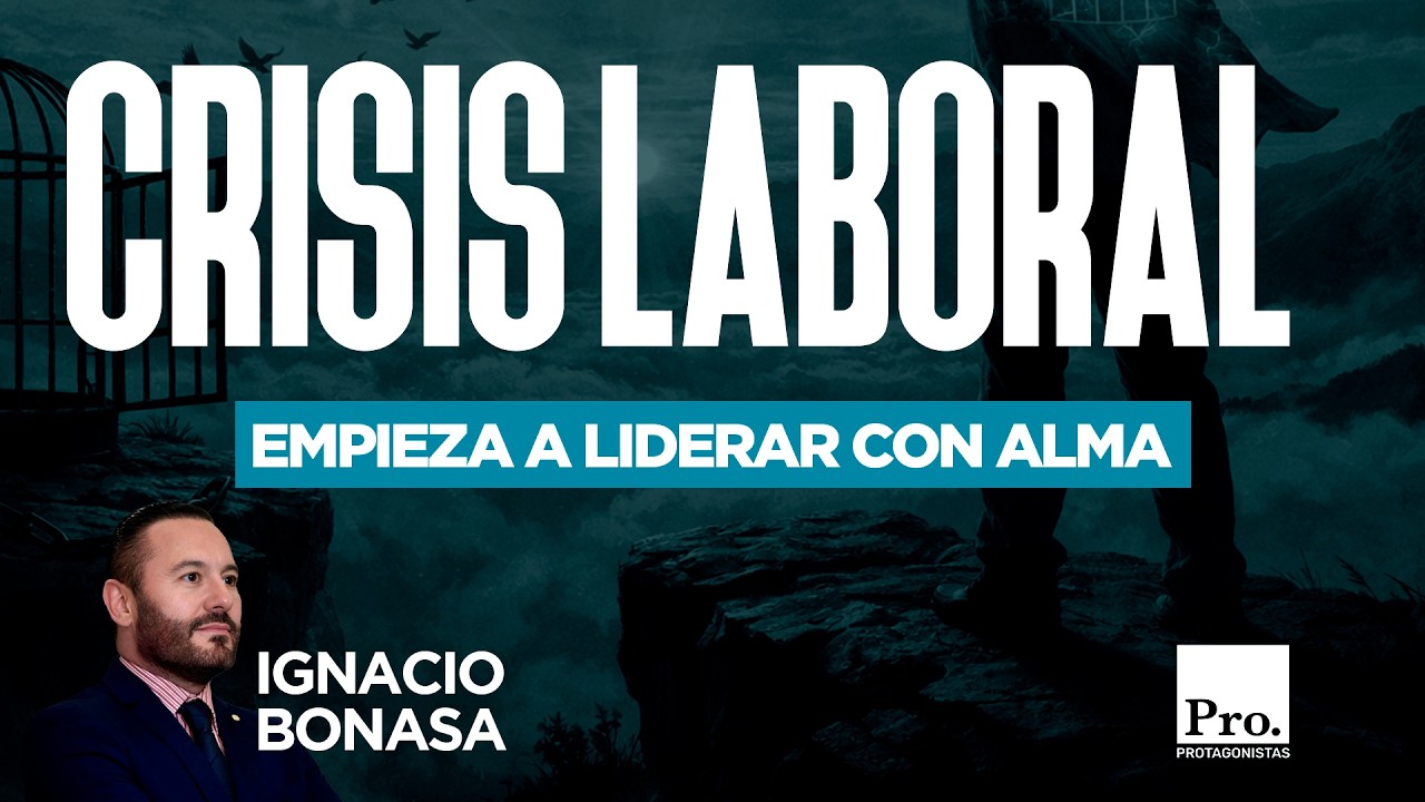 Liderazgo con Alma: Cómo Transformar tu Vida, tu Empresa y el Mundo | Ignacio Bonasa