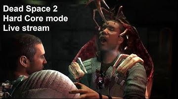 Dead Space 2 Hard Core mode - Discord Live stream (Part 1)