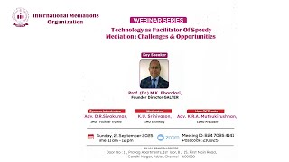 WEBINAR SERIES Technology as Facilitator Of Speedy Mediation: Challenges & Opportunities