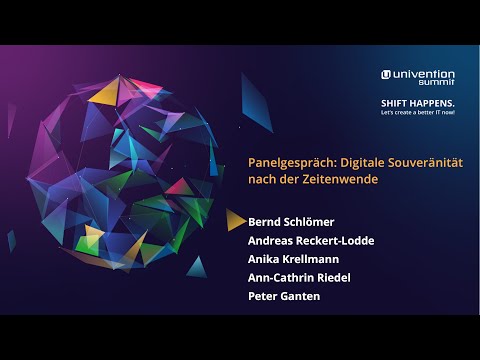 Panelgespräch: Digitale Souveränität nach der Zeitenwende - Univention Summit 2022