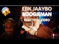 EBK Jaaybo - Boogieman (Official Music Video) REACTION VIDEO!!!