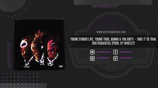 Young Thug, Yak Gotti, & Gunna - Take It To Trial [Instrumental] (Prod. By Wheezy)