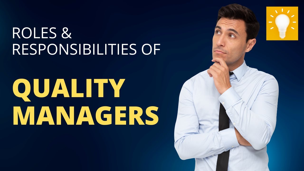 20 Roles & Responsibilities Of A Quality Manager - Youtube