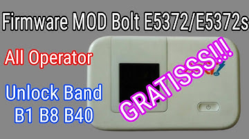 Firmware MOD Bolt Huawei e5372/e5372s, Unlock All Operator (GRATIS!!!)