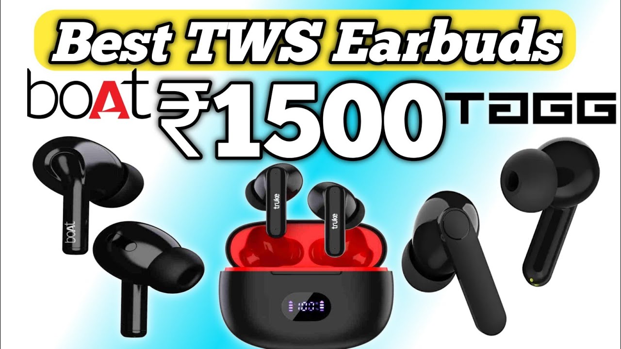 Best Wireless Earbuds Under 1500 