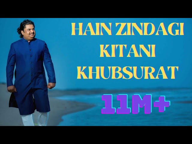 Hai Zindagi Kitani Khubsurat Famous Ghazal by Osman Mir With Lyrics class=