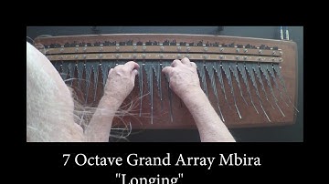7 Octave Grand Array Mbira  "Longing"