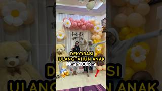 DEKORASI ULANGTAHUN ANAK CUMA 100ribuan murah bgt viral