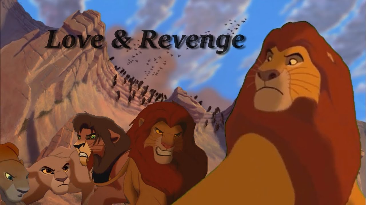 Love & revenge - The Lion King AU