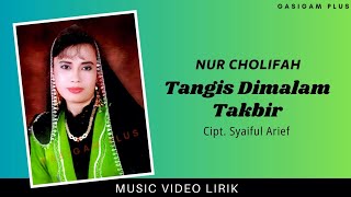 Nur Cholifah - Tangis Dimalam Takbir (Video Lirik)