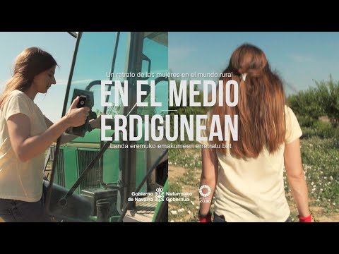 Documental sobre las mujeres en el medio rural / Landa eremuko emakumeei buruzko dokumentala