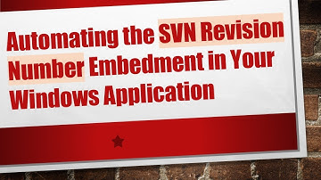 Automating the SVN Revision Number Embedment in Your Windows Application