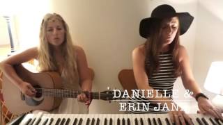 Danielle & Erin Jane - Cover Of Kanye And Paul Mccartney - Only One