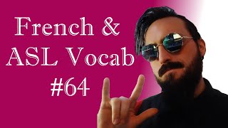 Learn 5 words a day with French and ASL #64