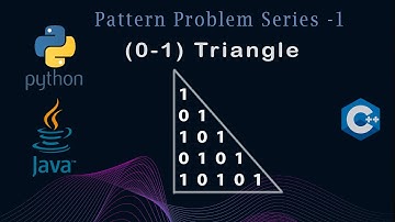 0-1 Triangle Pattern | Java | C++ | Python | Detailed Explain for Placement | Pattern Problem - 9