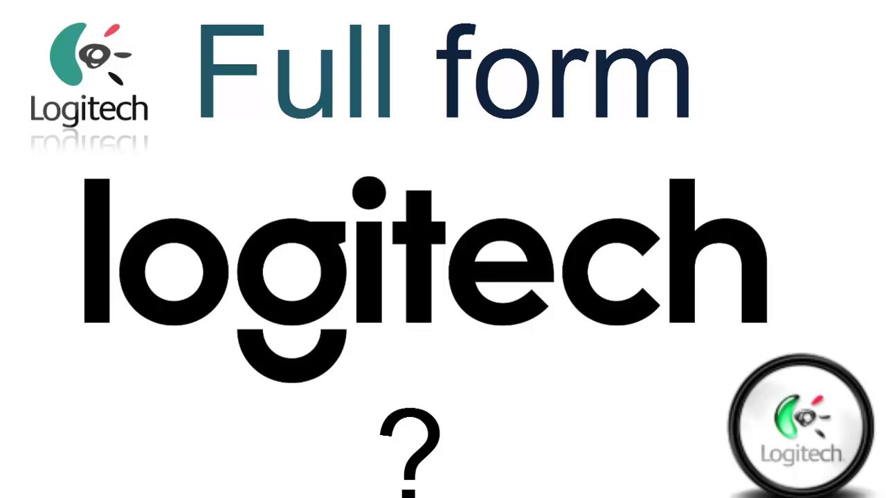 Full Form of Logitech (Name Origin) ? - YouTube