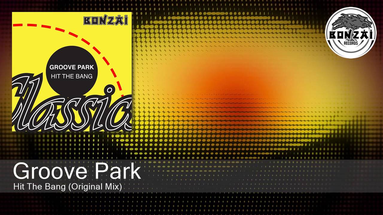 Παρακολούθηση Groove Park - Hit The Bang (Original Mix) στο YouTube Παρακολούθηση Groove Park - Hit The Bang (Original Mix) στο YouTube