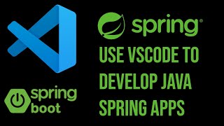 How to setup VSCODE to develop JAVA Spring Applications