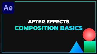 After Effects Composition & Pre Comp - After Effects Basics Tutorial Series - Part 3