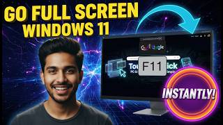 How To Go Full Screen on Windows 11 | Step-by-Step Tutorial