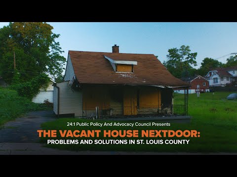 The Vacant House Next Door: Problems and Solutions in St. Louis County