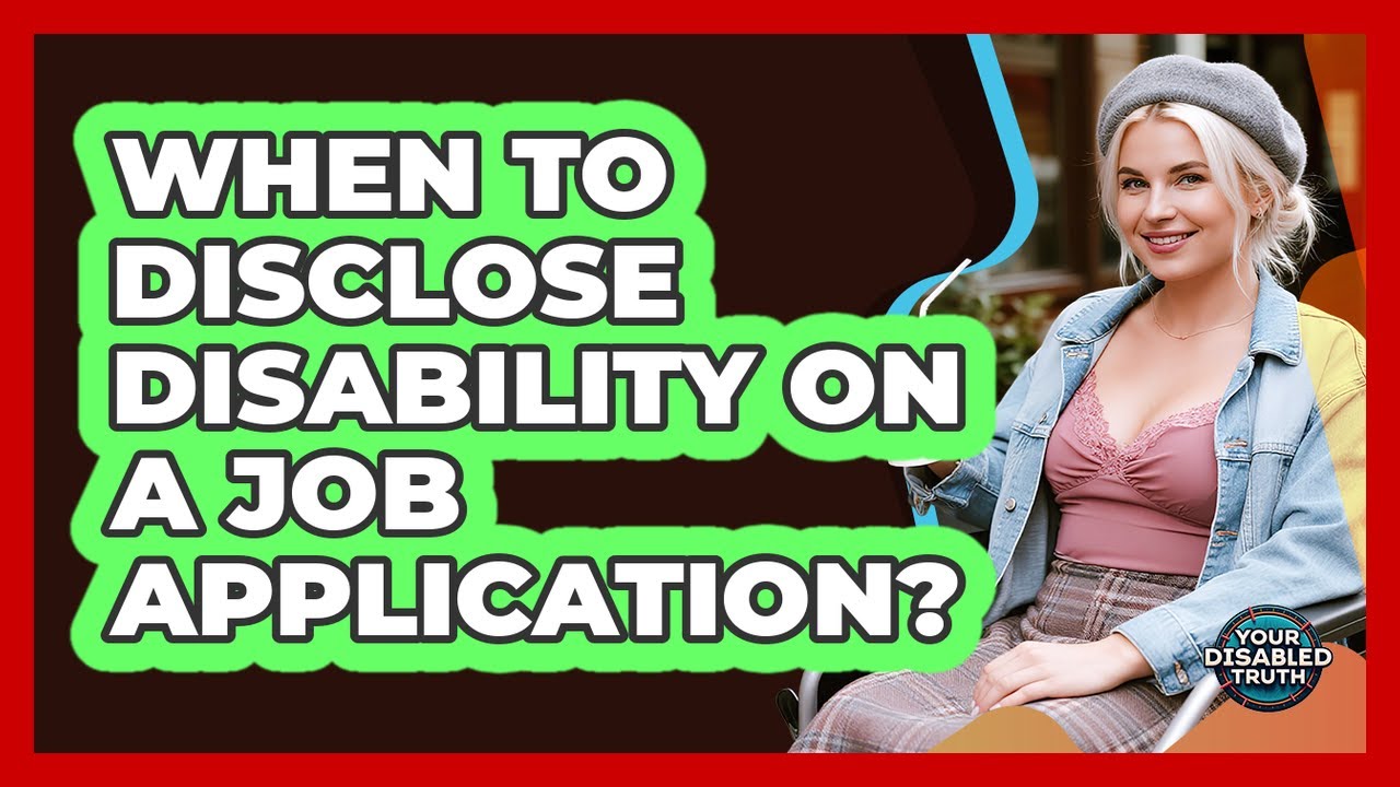 When To Disclose Disability On A Job Application? - YouTube