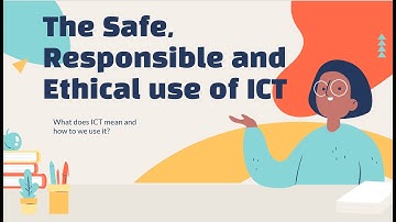 The safe, responsible and ethical use of ICT - lesson