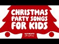Christmas Party Songs For Children