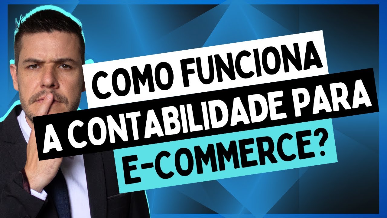 Como funciona a contabilidade para E-Commerce? - YouTube