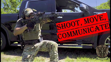 Shoot, Move, Communicate