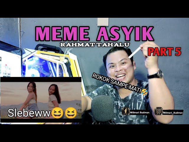 🔴 MEME ASYIK  Rahmat Tahalu (omv) | REACTION!!! class=