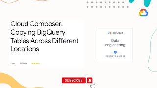 Cloud Composer: Copying BigQuery Tables Across Different Locations | Qwiklabs | GSP283