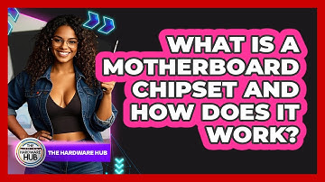 What Is A Motherboard Chipset And How Does It Work? - The Hardware Hub