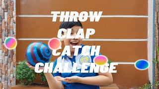 DO THE THROW, CLAP, CATCH CHALLENGE!