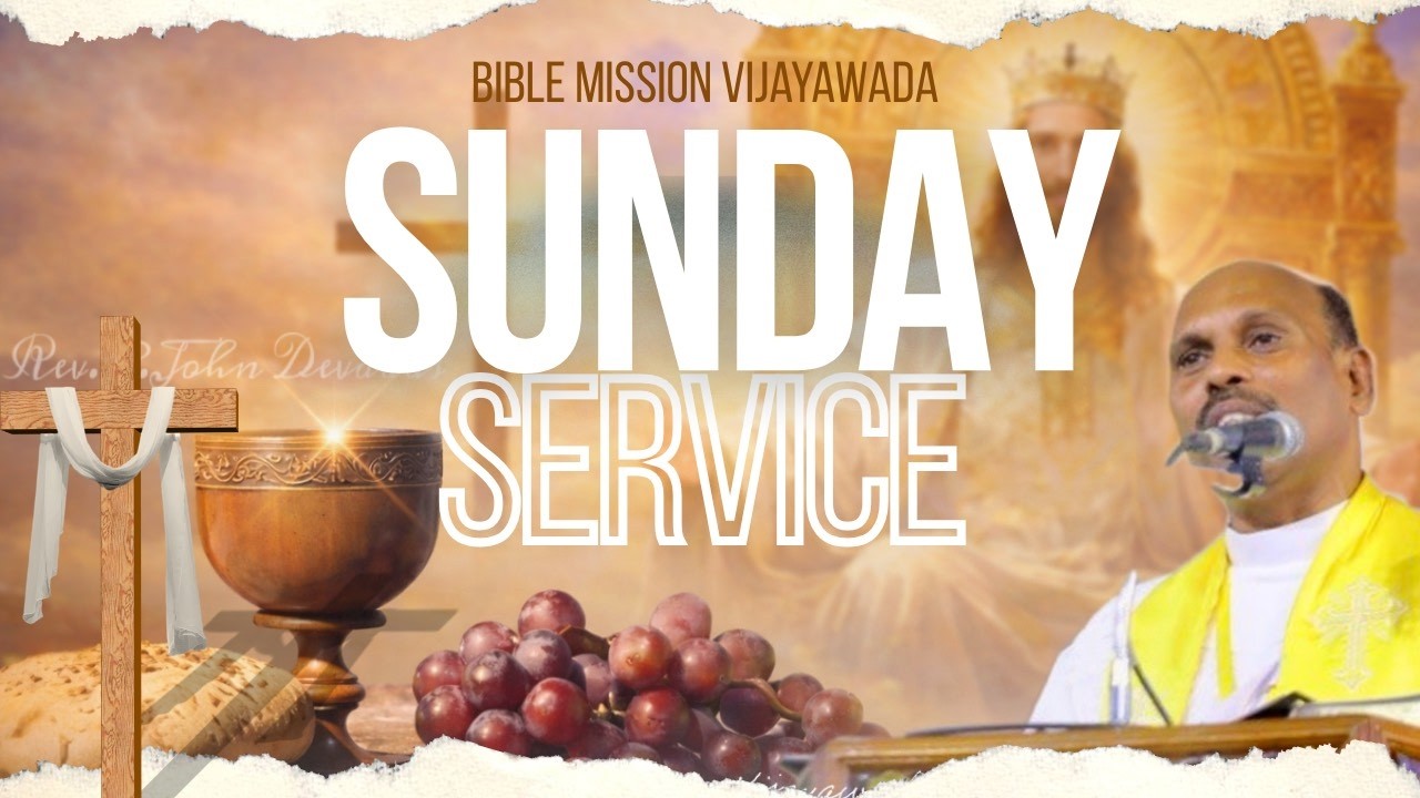 SUNDAY SERVICE || BIBLE MISSION VIJAYAWADA ||01-03-2026 || REV. P. JOHN DEVADAS
