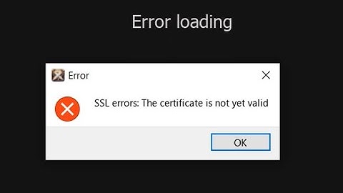 How to fix SSL errors: The certificate is not yet valid Albion Online