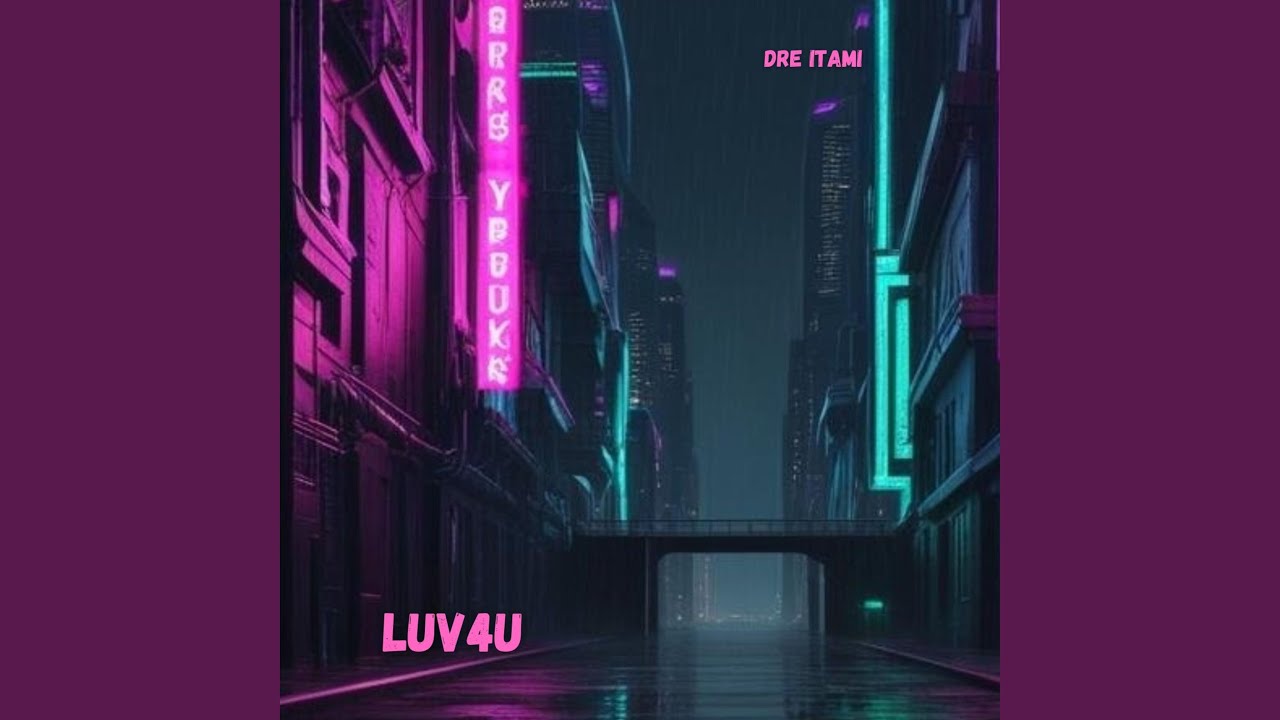 Watch Luv4U on YouTube Watch Luv4U on YouTube