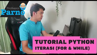 Tutorial Python - Iterasi (While & For Loop)
