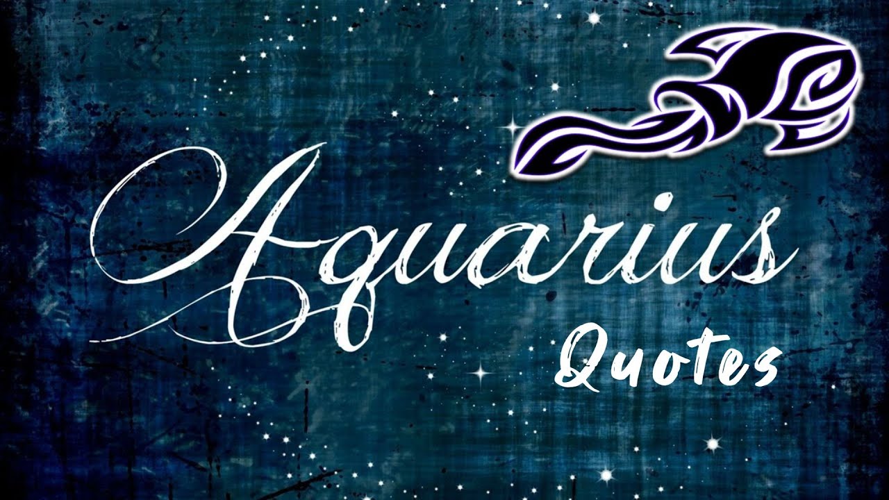 35 Most Relatable Aquarius Quotes | YourTango