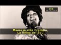 Muere Aretha Franklin, La Reina del Soul