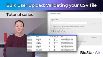 BioStar Air - Tutorial Series - Bulk User Upload: Validating your CSV file.