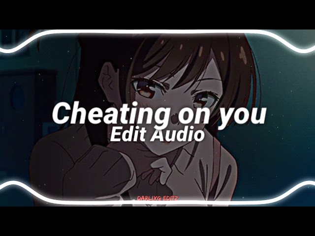 Cheating on you - Charlie puth [edit audio] class=