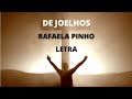 DE JOELHOS (RAFAELA PINHO) LETRA.