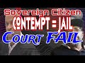 Sovereign Citizen Contempt to Jail - Court Fail