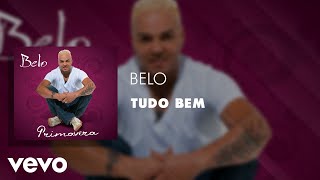 Belo - Tudo bem (Áudio Oficial)