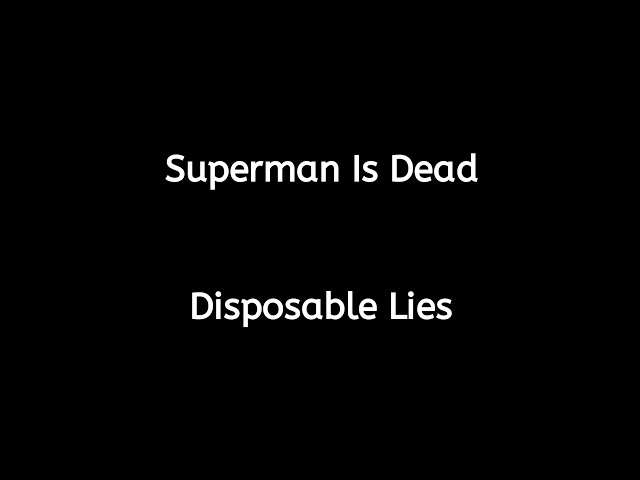Superman is Dead - Disposable Lies (Lirik & Terjemahan) class=