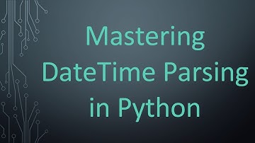 Mastering DateTime Parsing in Python